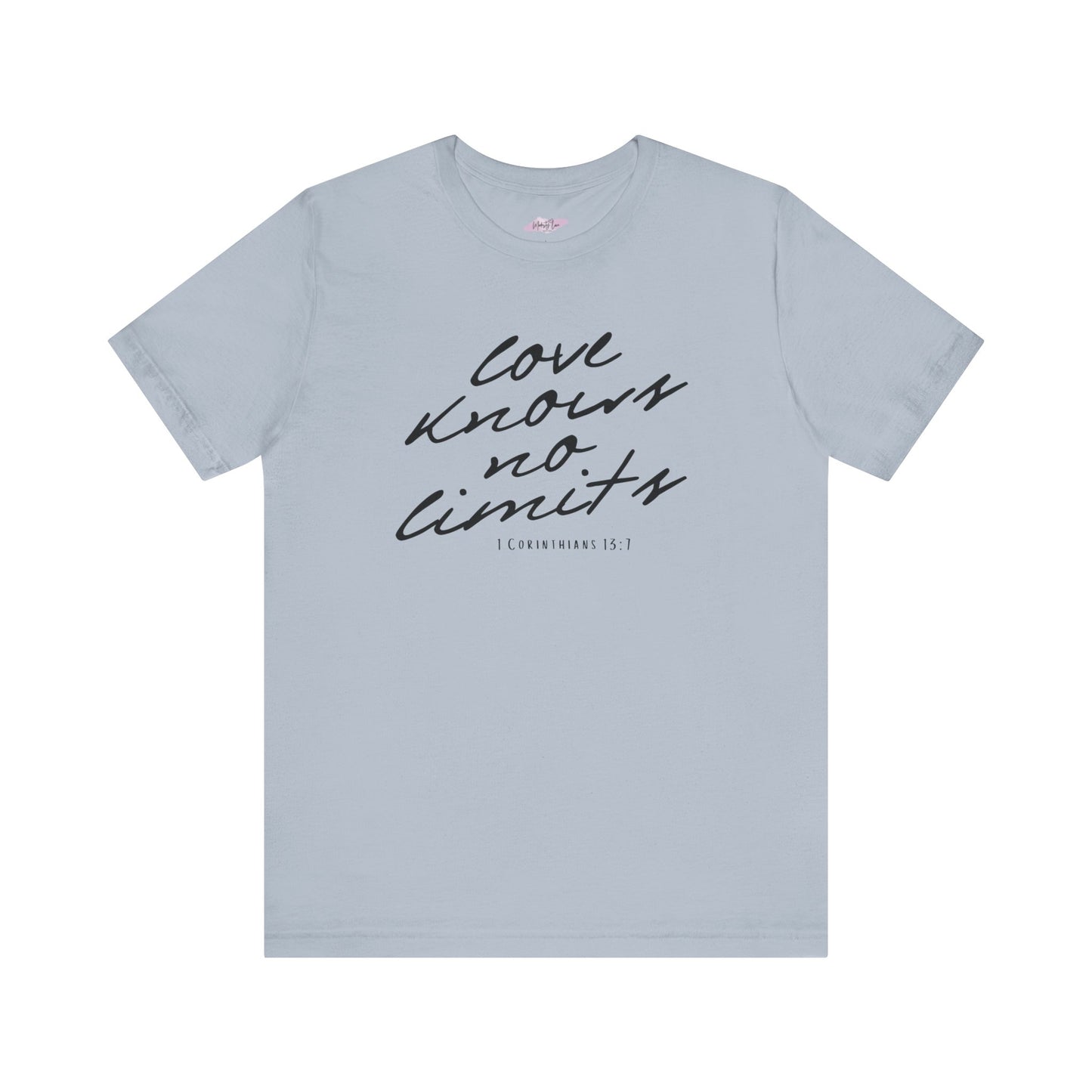 Love Knows No Limits - Tee