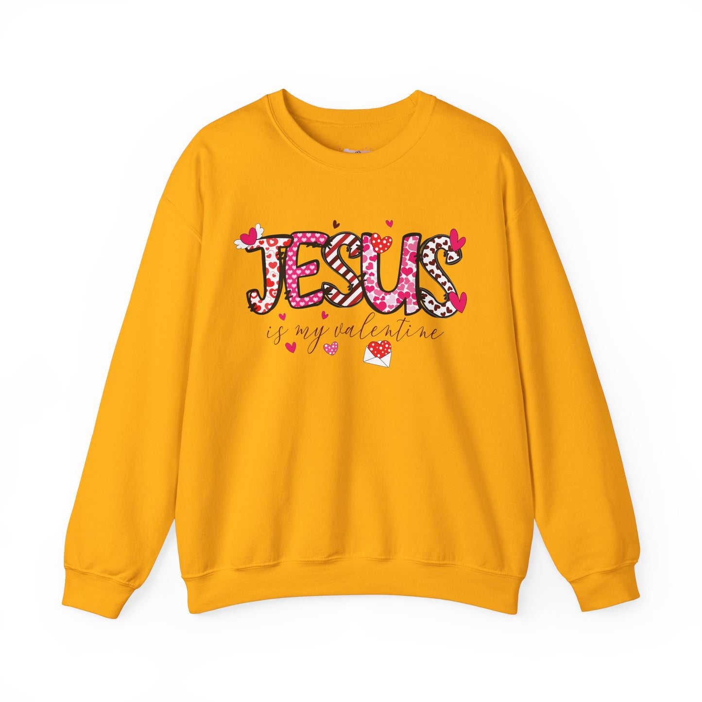 Jesus Is My Valentine Sweatshirt