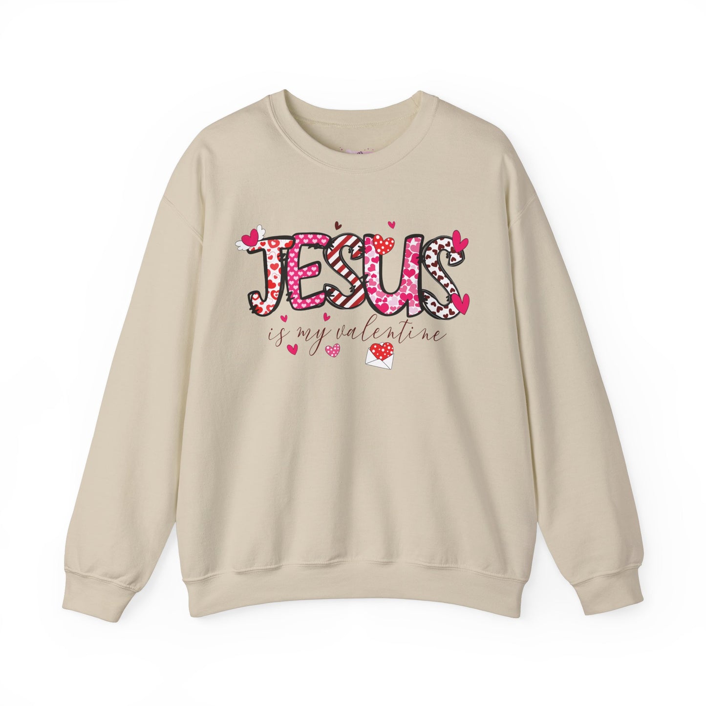 Jesus Is My Valentine Sweatshirt