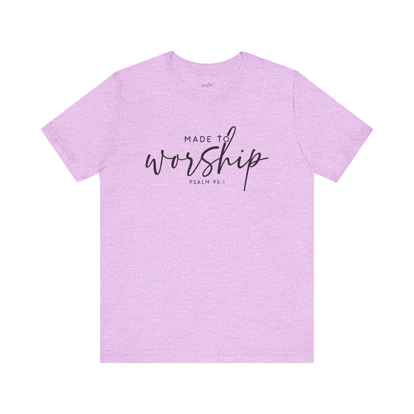 Made To Worship Tee