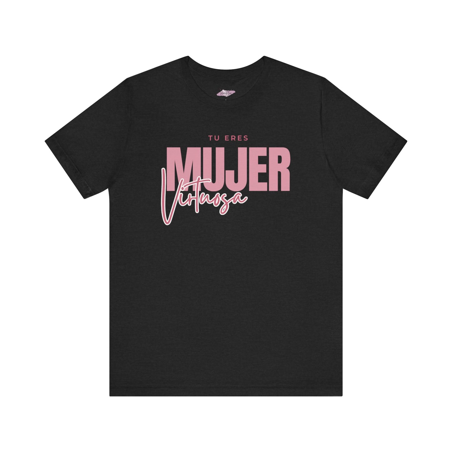 Eres Mujer Virtuosa Tee