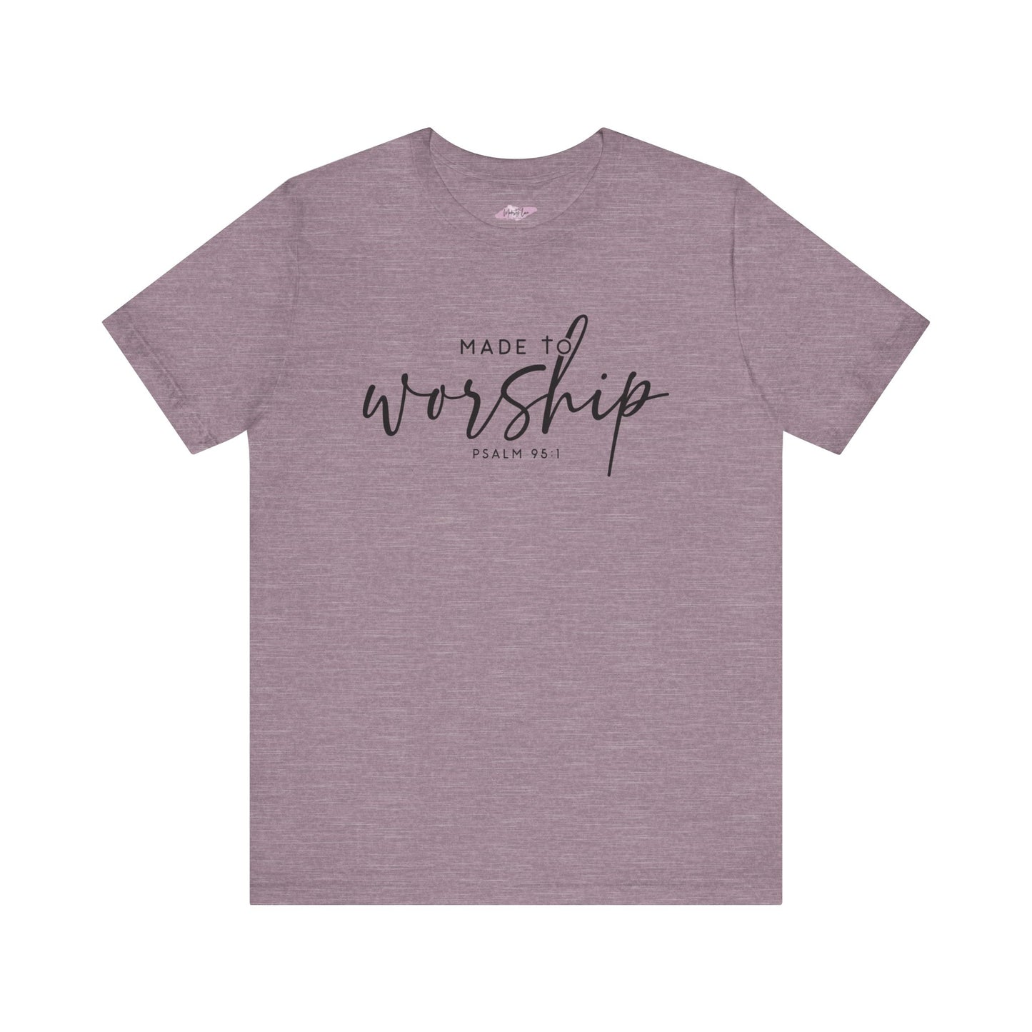 Made To Worship Tee