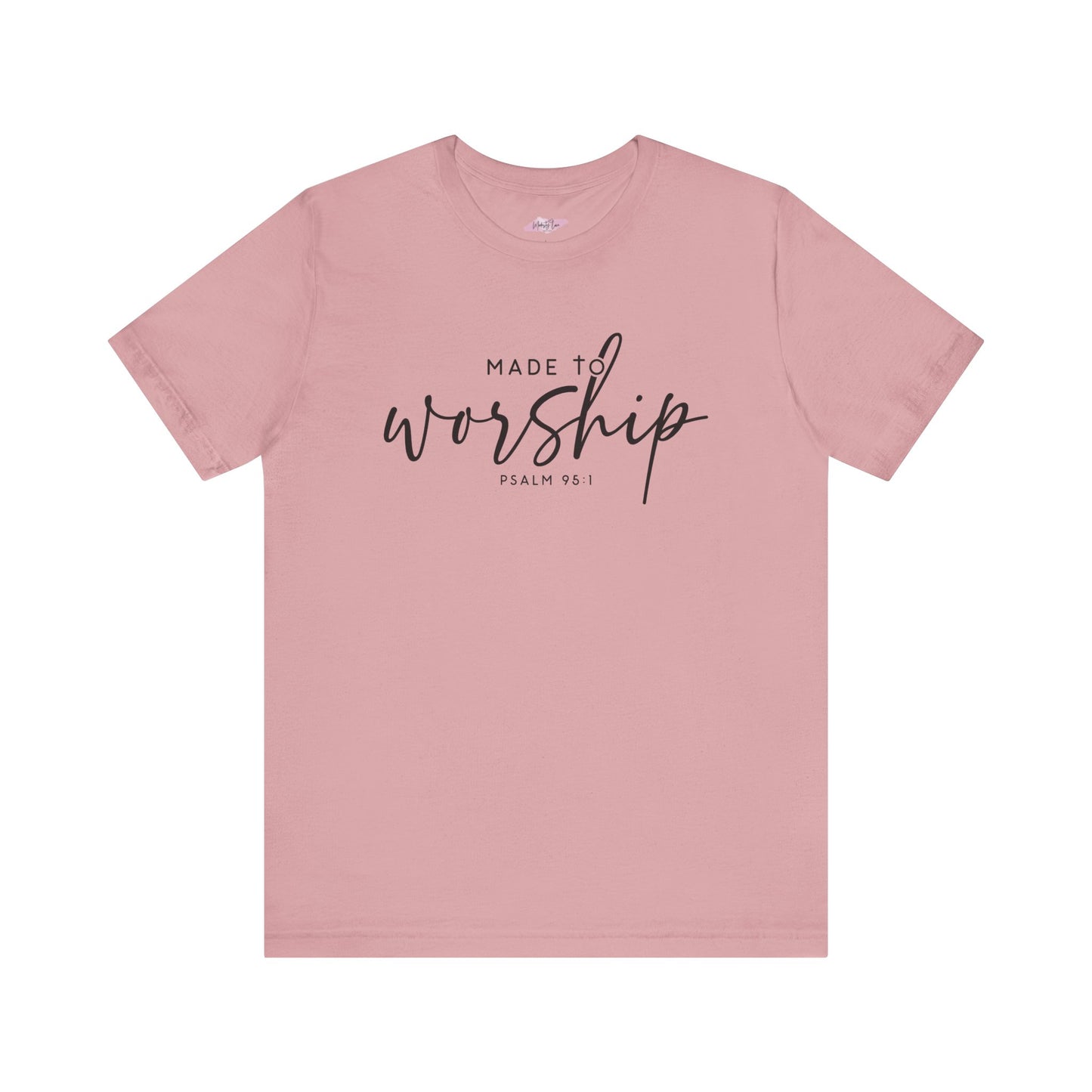 Made To Worship Tee