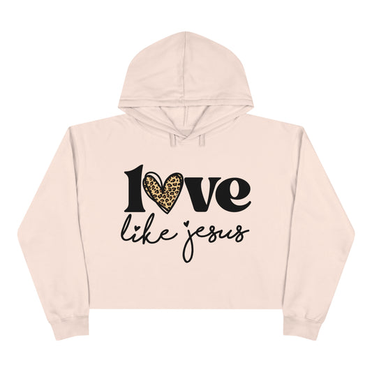 Love Like Jesus Crop Hoodie