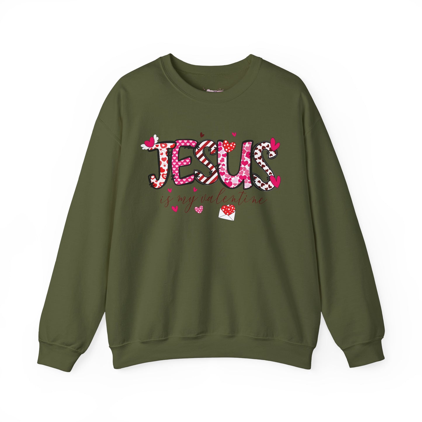 Jesus Is My Valentine Sweatshirt