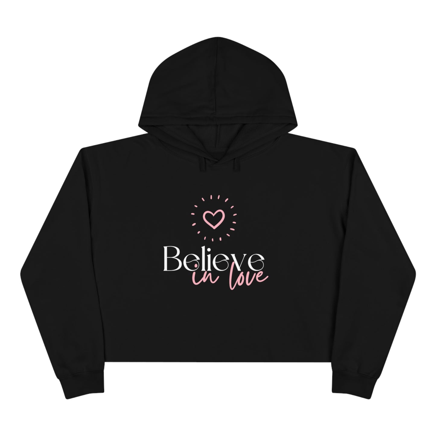 Believe In Love Crop Hoodie